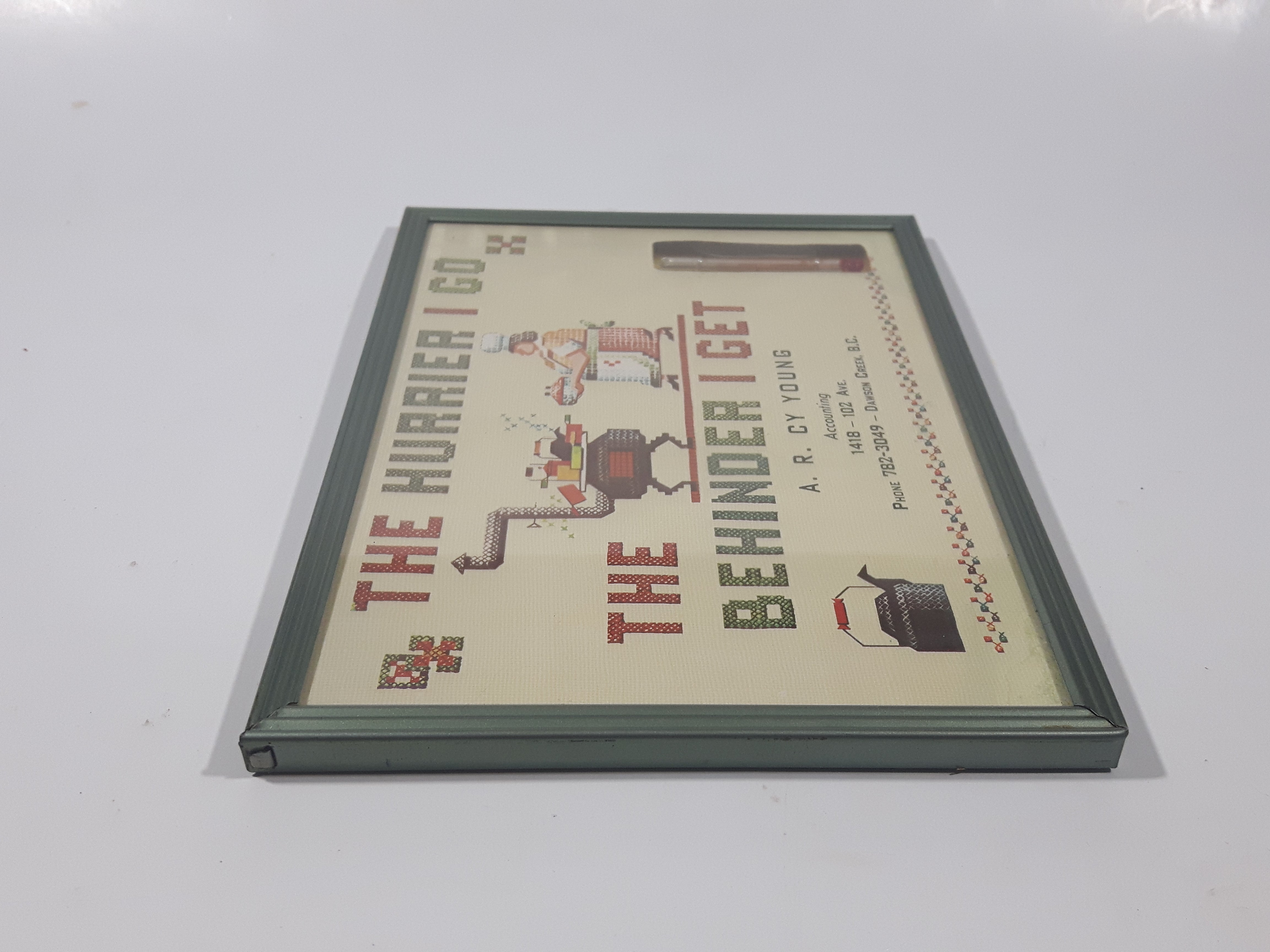 Antique "The Hurrier I Go The Behinder I Get" Advertising Mercury Thermometer A.R. Cy Young Accounting Dawson Creek, B.C. 8